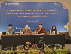 Uji Coba Tahap II Program Kartu Usaha Produktif Perkuat Ekosistem UMKM di Sulawesi Selatan