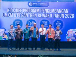 UMKM dan Pesantren REWAKO Tahun 2026 Resmi Dimulai,KPwBI Provinsi Sulawesi Selatan Dorong UMKM dan Pesantren Sulsel Naik Kelas