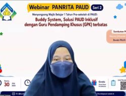 Pokja Bunda PAUD Sulsel Gelar Webinar PANRITA PAUD Seri 2, Perkuat Layanan Inklusif Sambut Wajib Belajar 1 Tahun Prasekolah